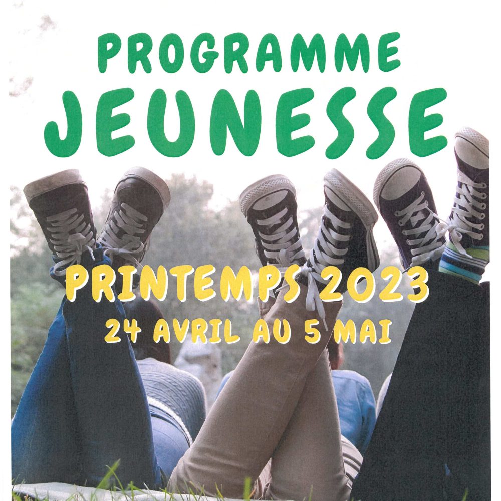 PROGRAMME JEUNESSE &#8211; VACANCES DE PRINTEMPS du 24 au 5 MAI 2023